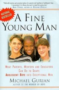 A Fine Young Man by Michael Gurian - 1999