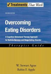 Overcoming Eating Disorders: A Cognitive-Behavioral Therapy Approach for Bulimia Nervosa and...