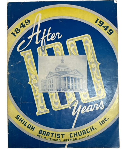 Shiloh Baptist Church, Inc. after 100 Years, 1849-1949