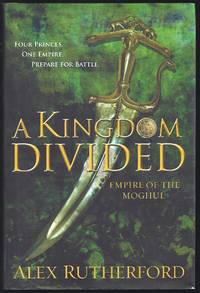 cover of A Kingdom Divided: Empire of the Moghul