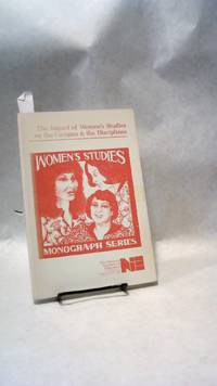 THE IMPACT OF WOMEN&#039;S STUDIES ON THE CAMPUS AND THE DISCIPLINES by HOWE, Florence and Paul Lauter - 1980