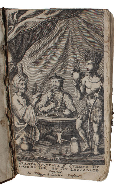 Traitez Nouveau & curieux Du Café, Du Thé et du Chocolate. Ouvrage également necessaire aux Medicins, & à tous ceux qui aiment leur santé. A quoy on a adjouté dans cette Edition, la meilleure de toutes les methodes, qui manquoit à ce Livre, pour comp... (photo 2)