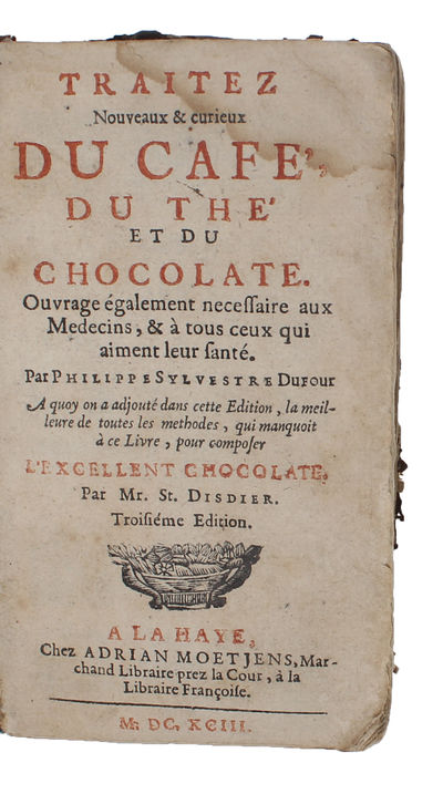 Traitez Nouveau & curieux Du Café, Du Thé et du Chocolate. Ouvrage également necessaire aux Medicins, & à tous ceux qui aiment leur santé. A quoy on a adjouté dans cette Edition, la meilleure de toutes les methodes, qui manquoit à ce Livre, pour comp... (photo 3)