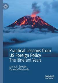 Practical Lessons from US Foreign Policy : The Itinerant Years