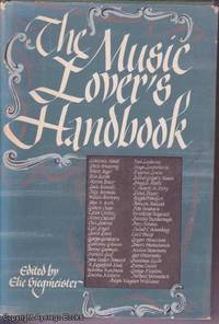 The Music Lover&#039;s Handbook by Elie Siegmeister (editor) - 1943