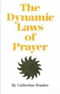 The Dynamic Laws of Prayer