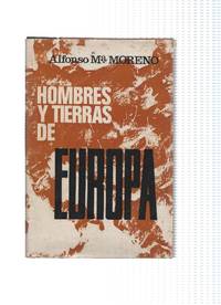 Hombres y tierras de Europa by Alfonso Maria Moreno - 1967 - from EL BOLETIN (SKU: 474115)