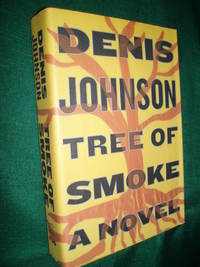 Tree of Smoke by Denis Johnson - 2007