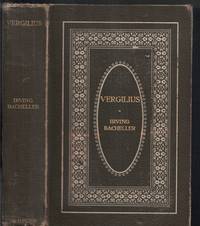 Vergilius A Tale of the Coming of Christ by Bacheller, Irving - 1904