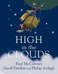 High in the Clouds by McCartney, Paul; Ardagh, Philip - 2005