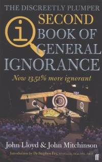 QI: The Second Book of General Ignorance: The Discreetly Plumper Edition