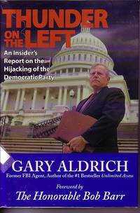 image of Thunder On The Left An Insider's Report on the Hijacking of the Democratic Party