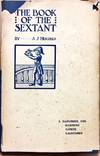 The Book of the Sextant, with Ancient and Modern Instruments of Navigation.