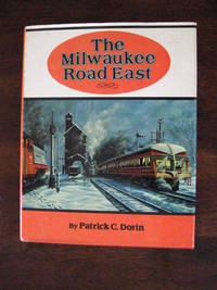 image of The Milwaukee Road East: America's Resourceful Railroad
