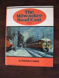 The Milwaukee Road East: America's Resourceful Railroad