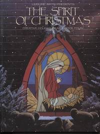 The Spirit Of Christmas Creative Holiday Ideas Book Four by Leisure Arts - Hardcover - 1990 - from The Novel Shoppe (SKU: 18417)
