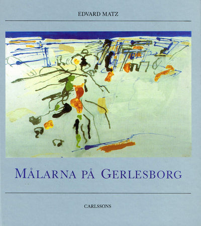 Målarna på Gerlesborg. En konstskola vid…