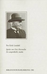 Spelet om Eric Hermelin. En anspråkslös studie.