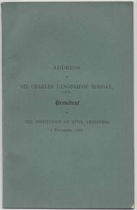 Address of William Barton Worthington, President of Institution of Civil Engineers, 1 November, 1921 by Morgan, Sir Charles Langbridge - 1924