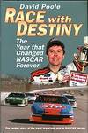 Race With Destiny: The Year That Changed NASCAR Forever