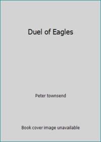 Duel of Eagles by Peter townsend - 1971