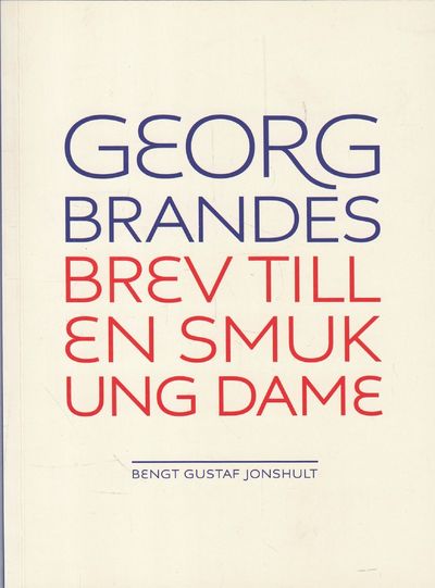Georg Brandes brev till en smuk ung dame