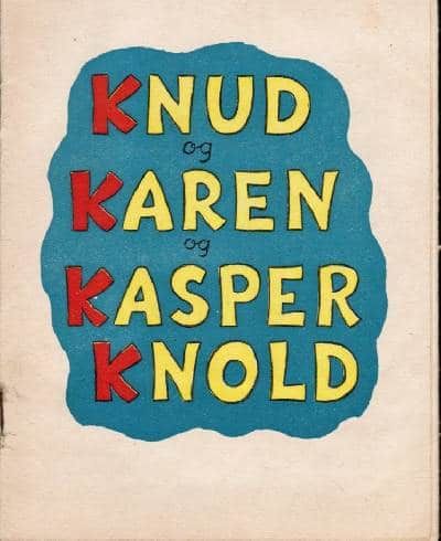 Knud og Karen og Kasper Knold