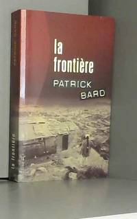 LA FRONTIERE by bard p - 2002