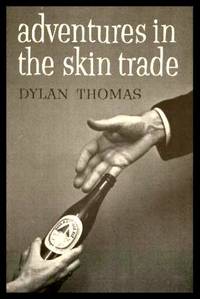 ADVENTURES IN THE SKIN TRADE  - and Other Stories
