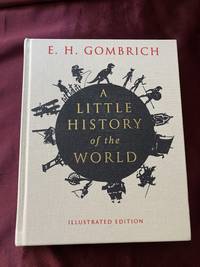 cover of A Little History of the World: Illustrated Edition