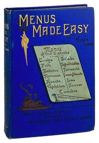 Menus Made Easy; or How to Order Dinner and Give the Dishes Their French Names