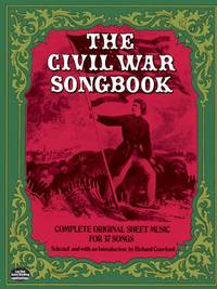 Civil War Songbook (Crawford). Vocal And Piano. (Dover Song Collections)