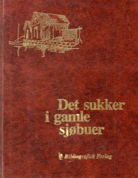 Det sukker i gamle sjøboder...