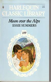 MOON OVER THE ALPS by Essie Summers - Paperback - Reprint - 1983 - from Mirror Image Book (SKU: 022705006)