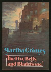 The Five Bells and Bladebone by GRIMES, Martha - 1987