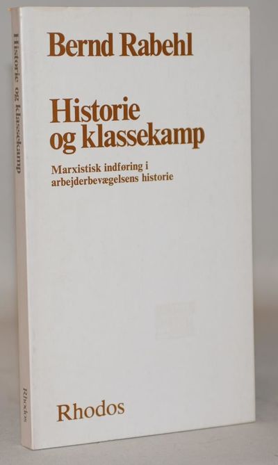 Historie og klassekamp - marxistisk indføring i…