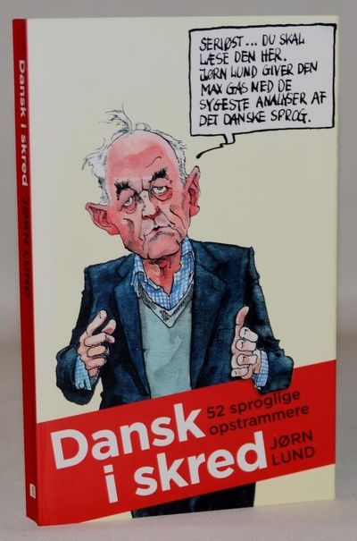 Dansk i skred - 52 sproglige opstrammere.