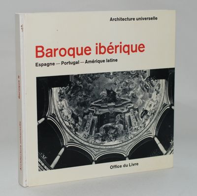 Architecture universelle: Baroque ibérique.…