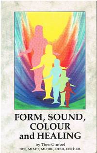 Form Sound Colour and Healing