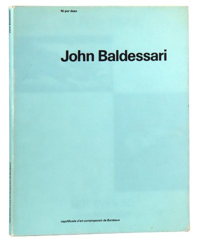 Ni por esas: John Baldessari