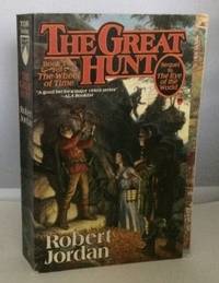 The Great Hunt by Jordan, Robert (Pseudonym Of James Oliver Rigney, Jr. ) - 1990