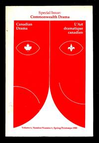 Canadian Drama / L'Art Dramatique Canadian Volume 6 Number 1 Spring 1980