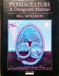 Permaculture: A Designers&#039; Manual by Mollison, Bill