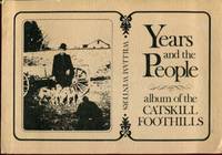 Years and the People: Album of the Catskill Foothills by William Winters by William Winters