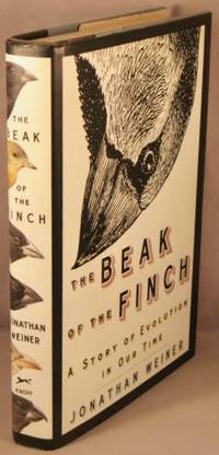 The Beak of the Finch; A Story of Evolution in Our Time. by Weiner, Jonathan - 1994