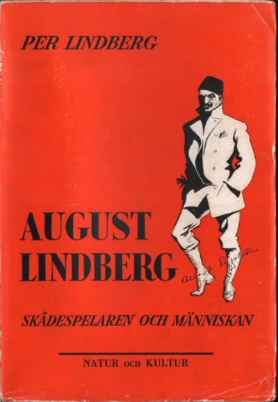 AUGUST LINDBERG. Skådespelaren och människan.…