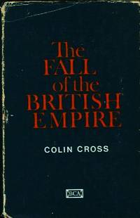 The Fall of the British Empire 1918-1968