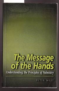 image of The Message of the Hands - Understanding the Principles of Palmistry