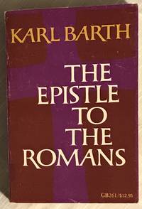 The Epistle To The Romans by Karl Barth - 1968