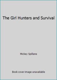 The Girl Hunters and Survival by Mickey Spillane - 1980